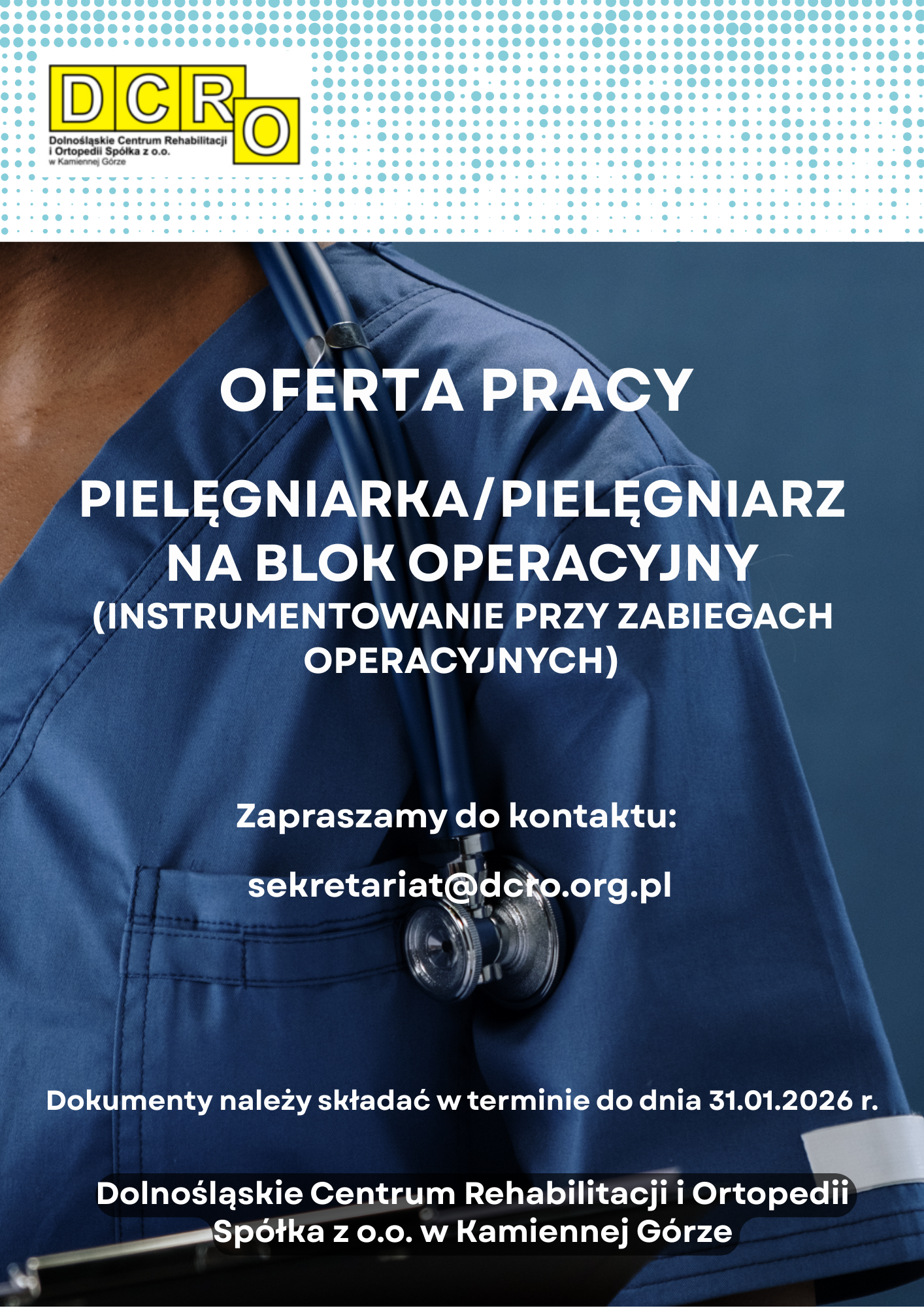 DCRO zatrudni: PIELĘGNIARKĘ/PIELĘGNIARZA NA BLOK OPERACYJNYCH
